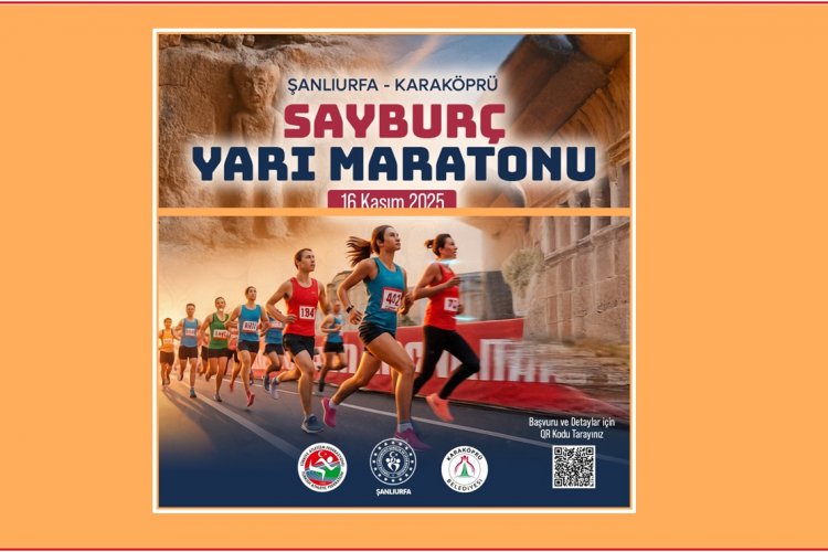 Şanlıurfa'da Sayburç Yarı Maratonu Tarihin Sıfır Noktasında Koşu Başlıyor
