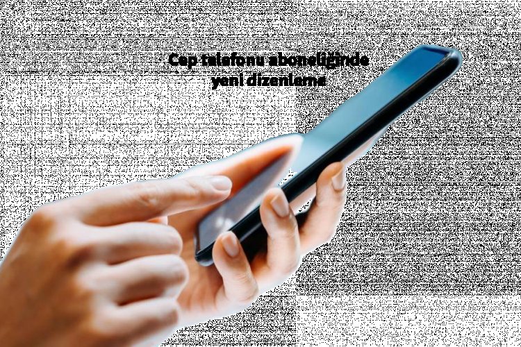 Torba yasada cep telefonu hatlarıyla ilgili flaş düzenleme: 3 ayda kapanacak