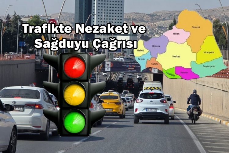 Şanlıurfa Şûrâsı’ndan Trafik Kültüründe Dönüşüm Çağrısı: Nezaket ve Sağduyu