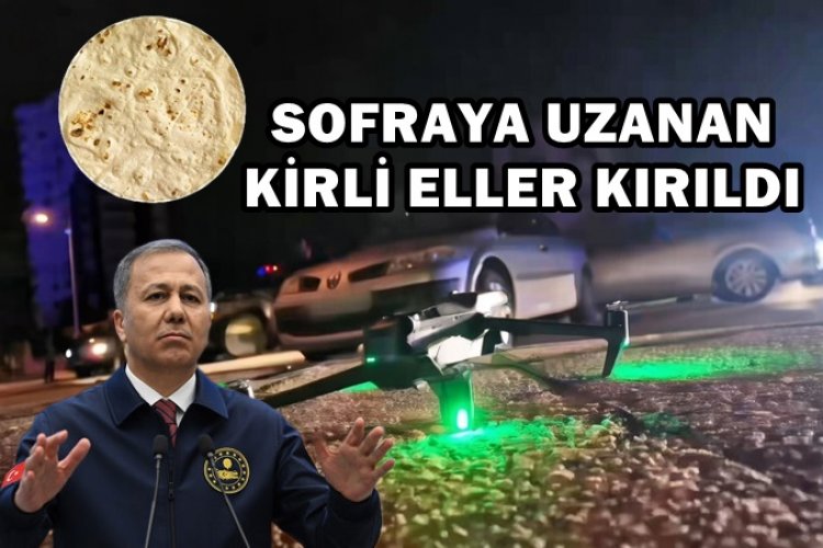 LAVAŞ EKMEĞİ ÇETESİ ÇÖKERTİLDİ! 17 KİŞİ TUTUKLANDI