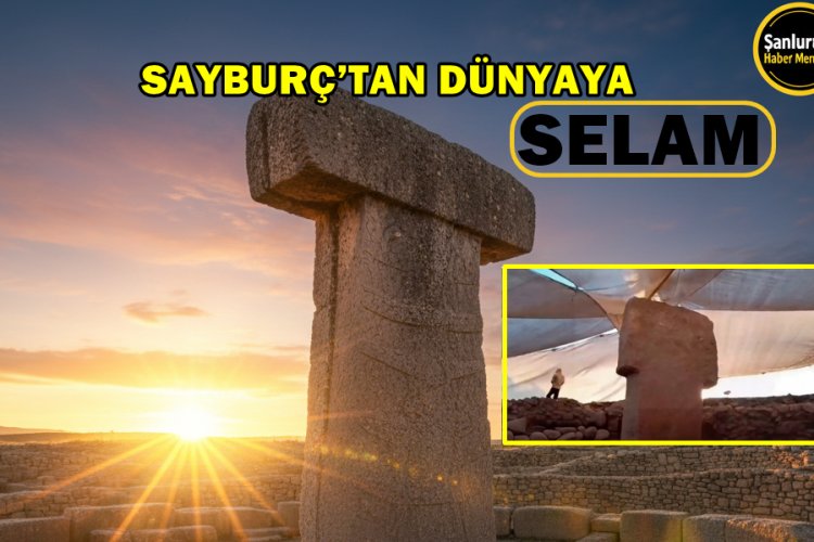 Sayburç’ta 12 Bin Yıllık Tarih: Güneşin İlk Işıkları Tarihi Dikilitaşları Aydınlattı!