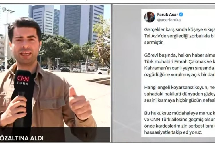 İsrail’de Türk Basınına Canlı Yayında Müdahale: CNN TÜRK Ekibi Gözaltına Alındı