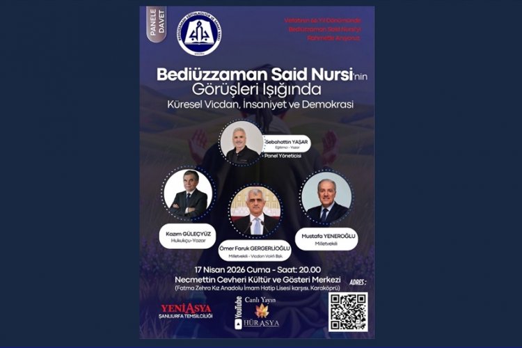 Şanlıurfa’da Dev Buluşma: Bediüzzaman’ın Fikirleri Işığında "Küresel Vicdan" Tartışılacak