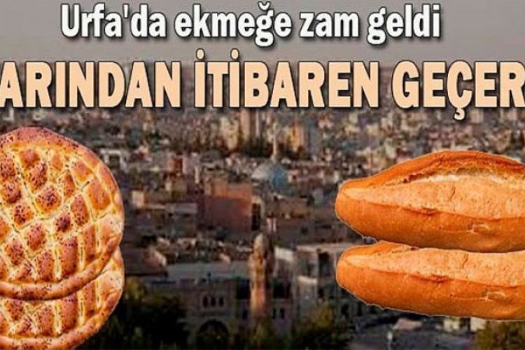 Şanlıurfa’da Ekmek ve Fırın Hizmetlerine Yeni Zam: İşte Güncel Fiyat Listesi