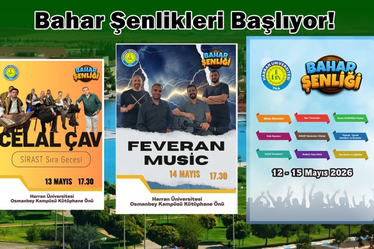 Harran Üniversitesi Duyurusunu Yaptı! Bahar Şenlikleri Başlıyor!