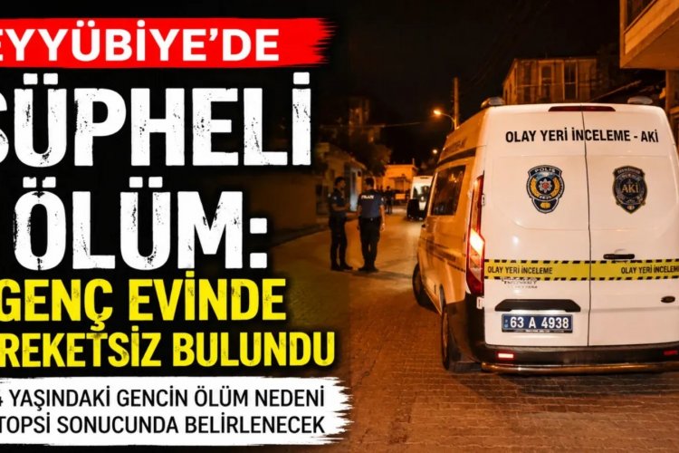 EYYÜBİYE'DE ŞÜPHELİ ÖLÜM