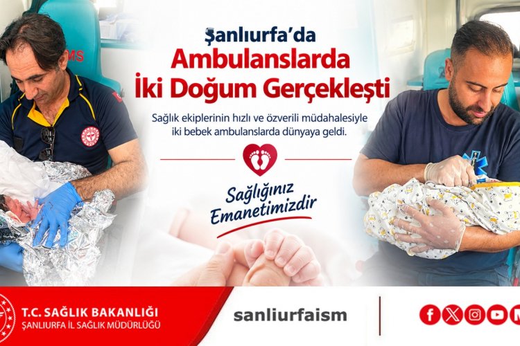 Şanlıurfa’da 112 Ekiplerinden Zamanla Yarış: İki Bebek Ambulansta Dünyaya Geldi